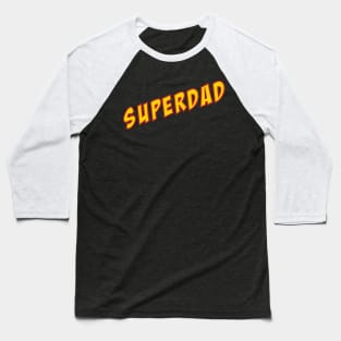 Super dad Baseball T-Shirt